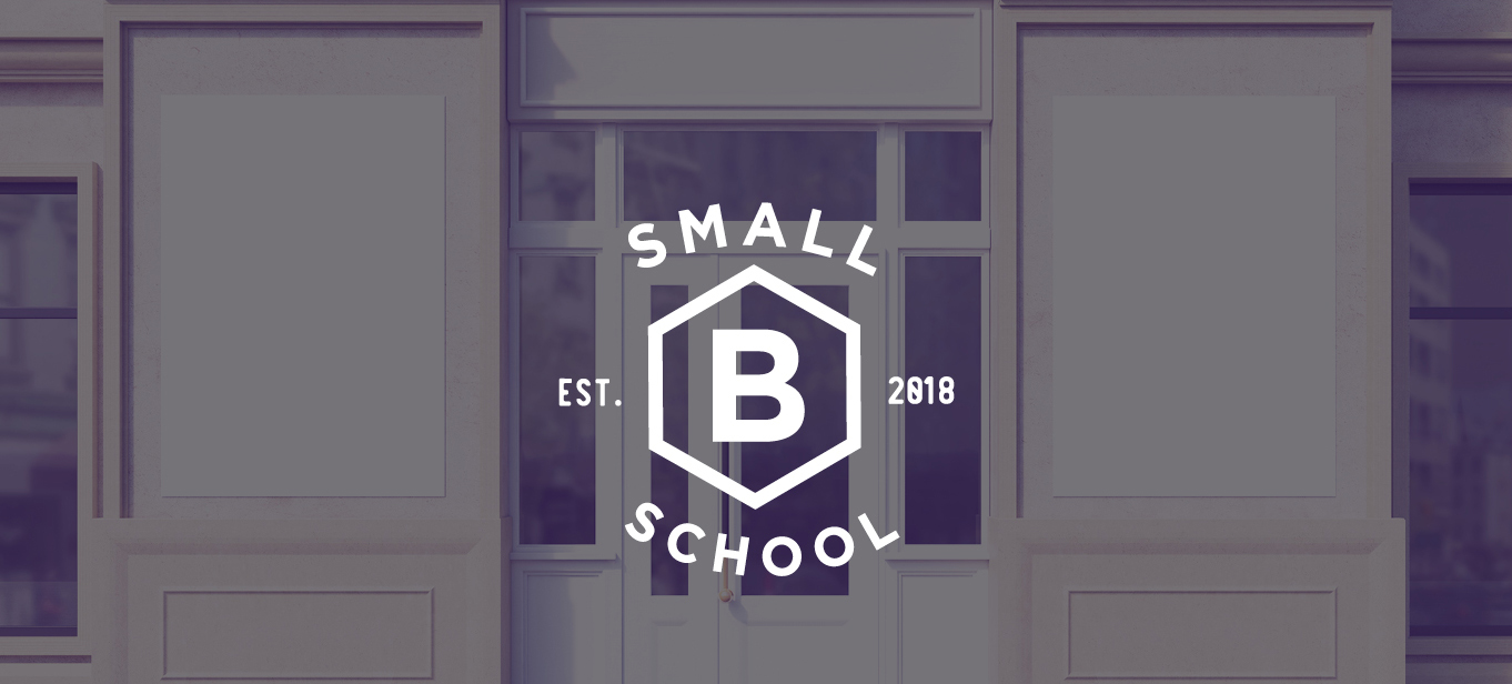 Small B School